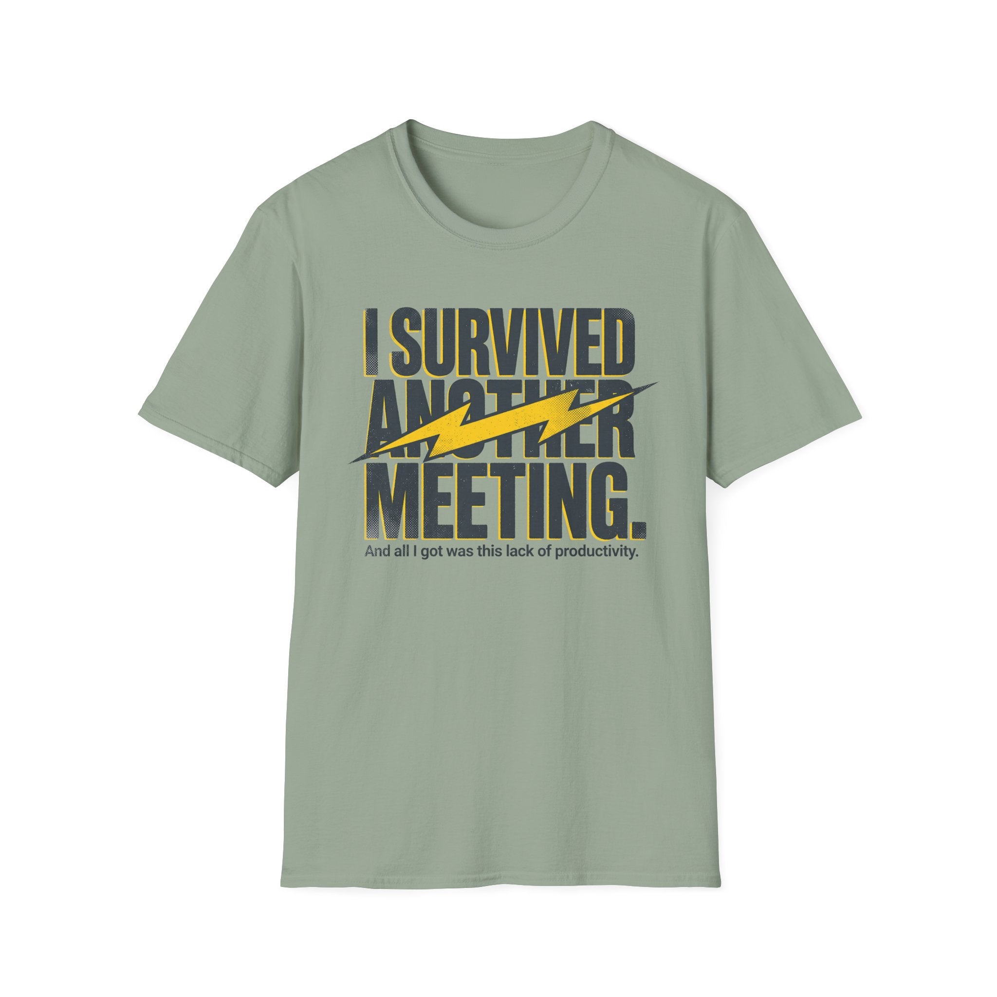 Survived another meeting T-Shirt