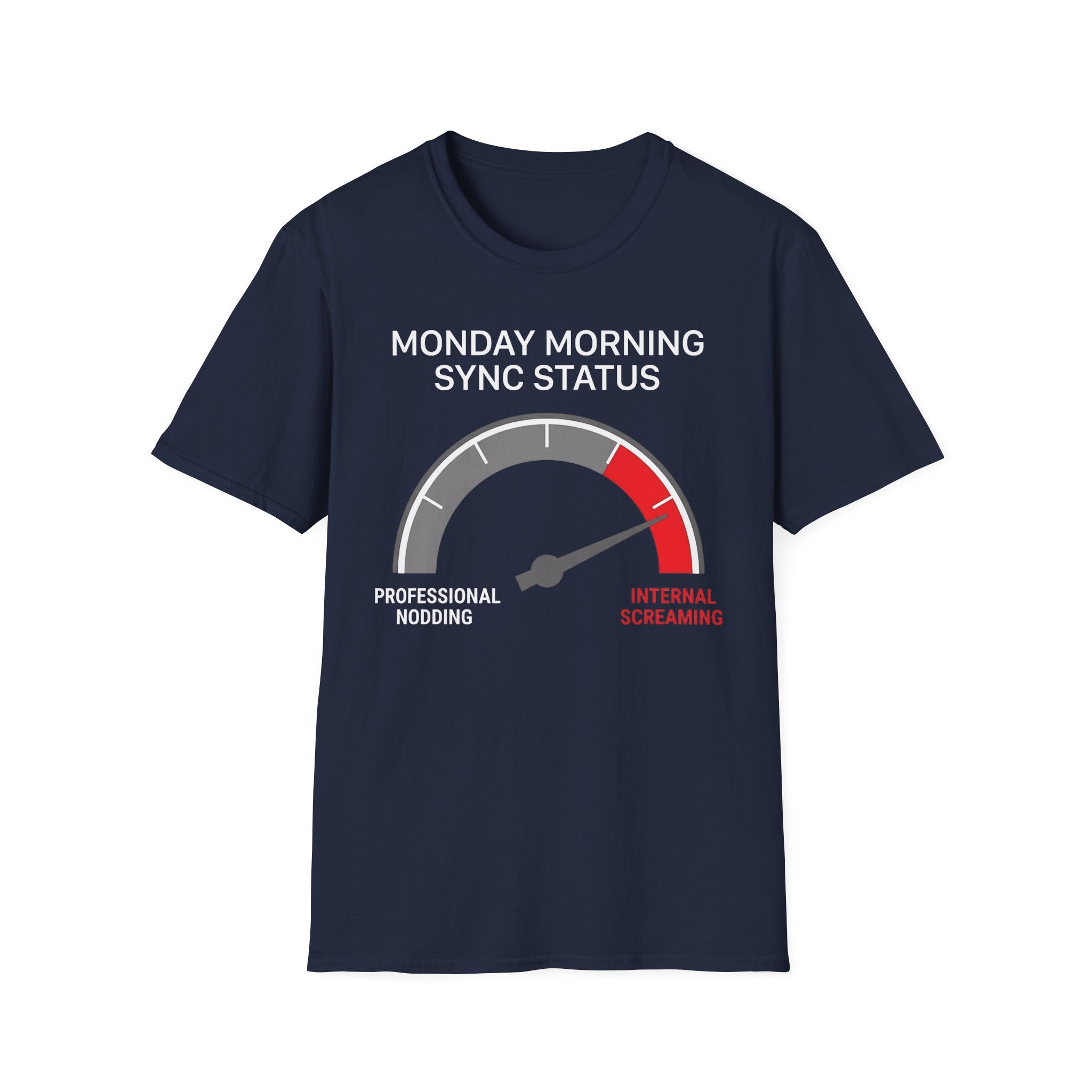 Monday morning status T-Shirt