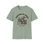 Thriving in Chaos T-Shirt