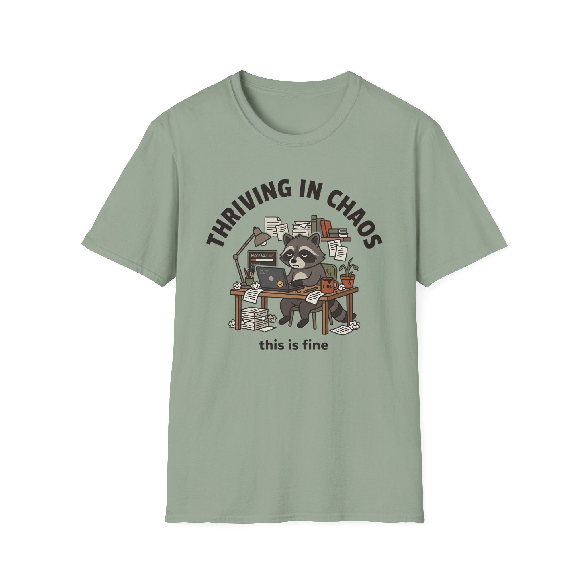 Thriving in Chaos T-Shirt