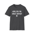 Direct Deposit T-Shirt