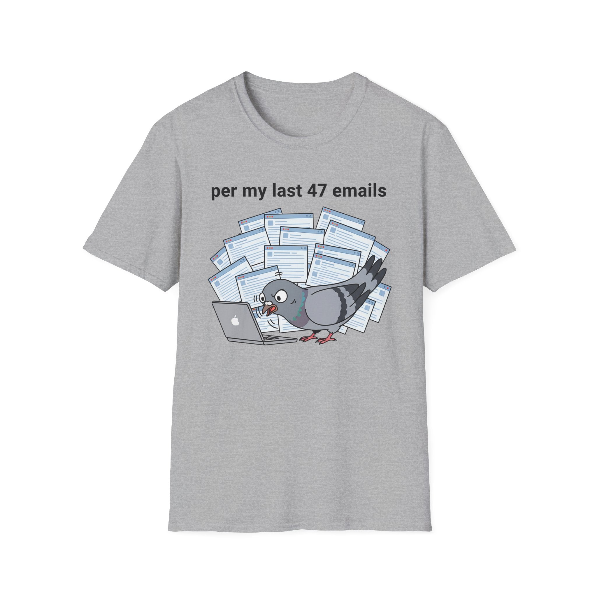 per my last 47 emails T-Shirt