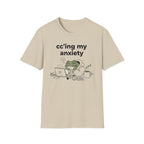Cc'ing my Anxiety 3 T-Shirt
