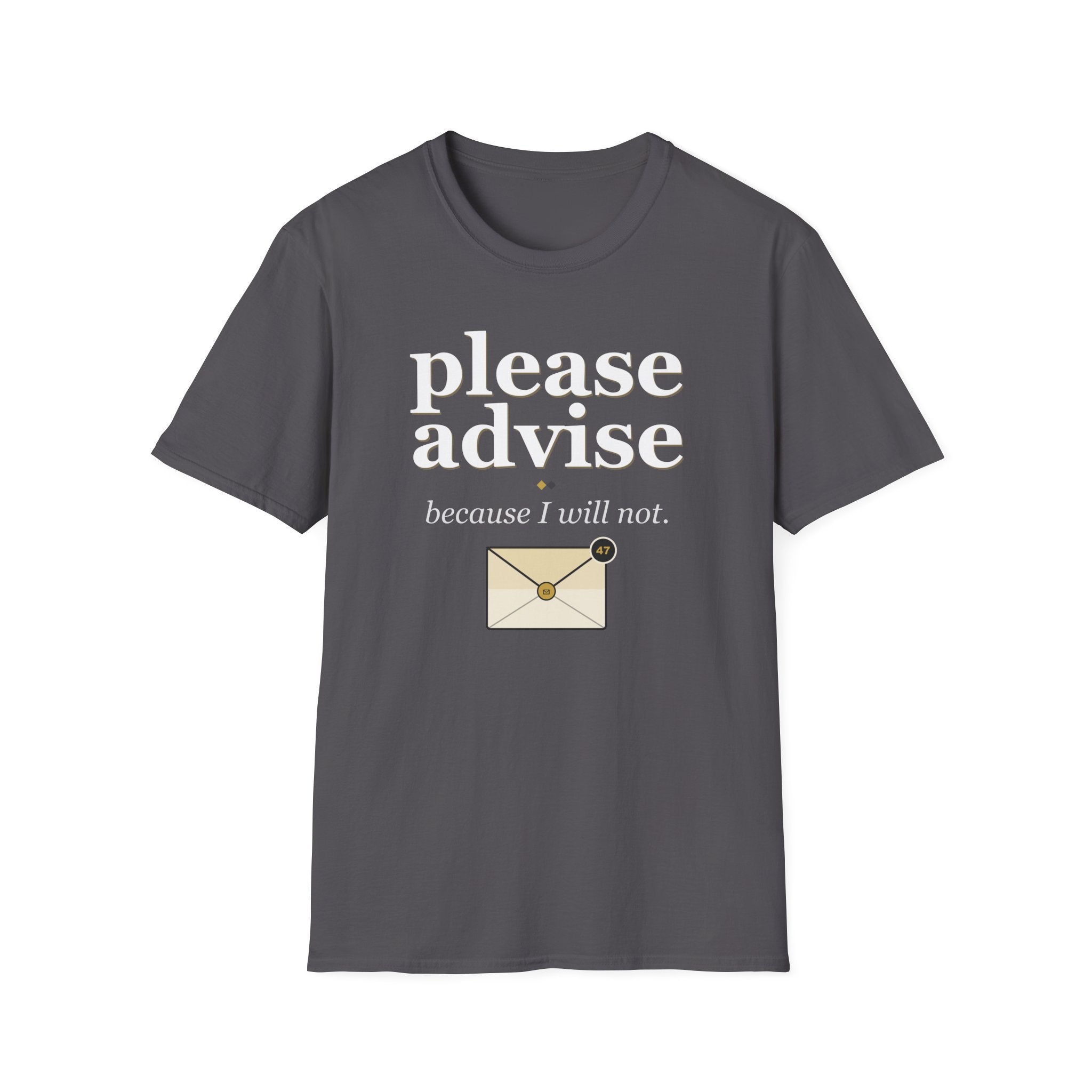 Please Advise T-Shirt