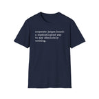 Sophisticated way to say absolutely nothing T-Shirt
