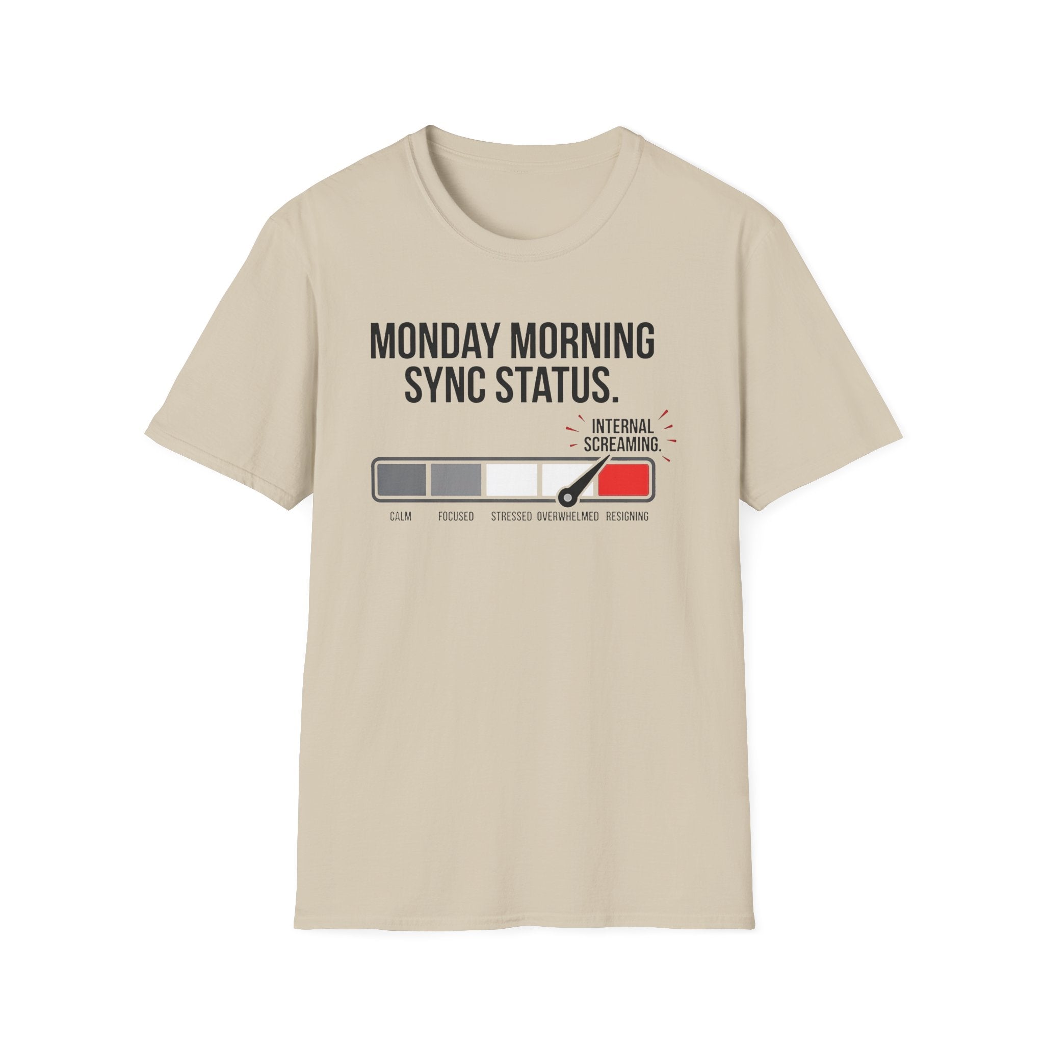 Monday morning status T-Shirt