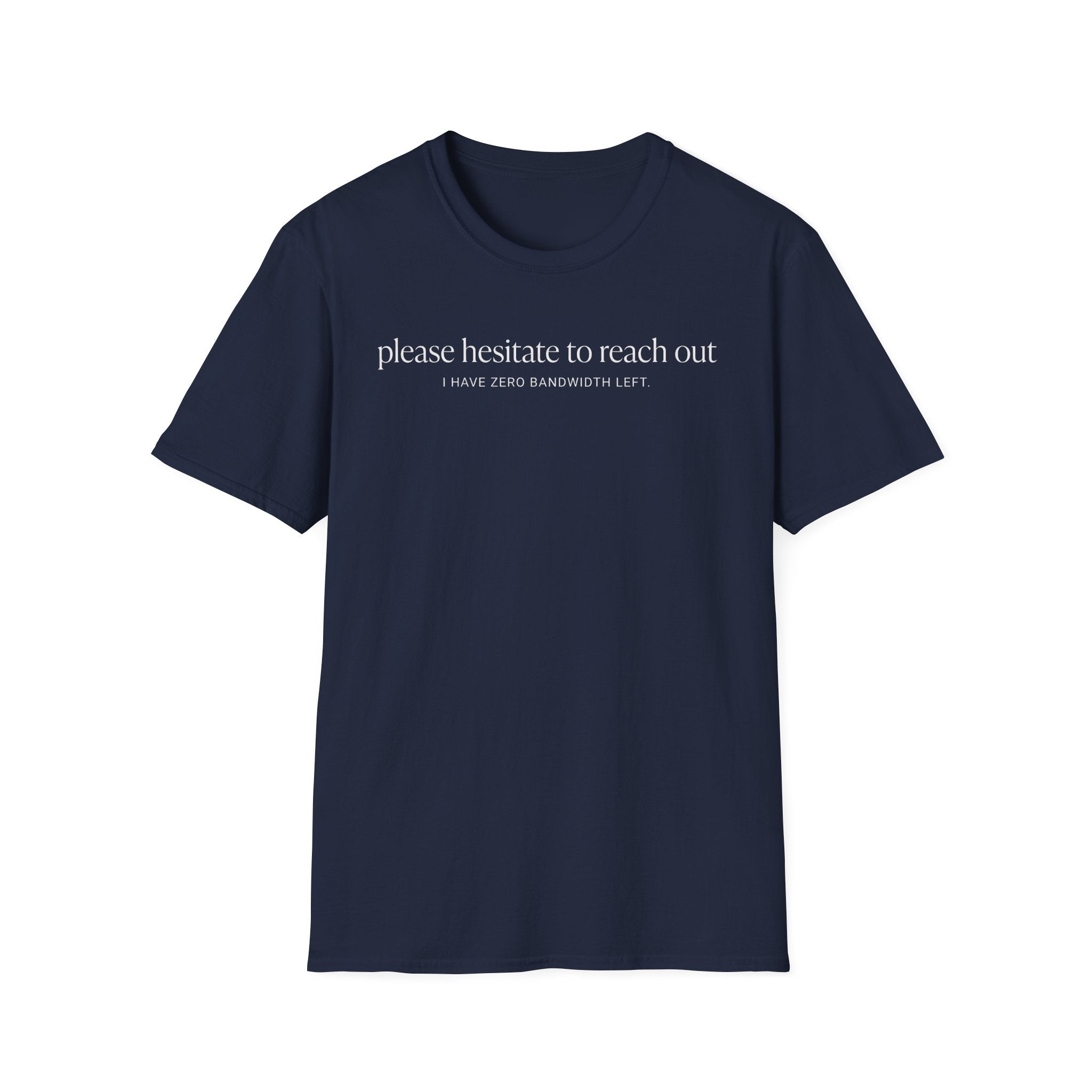 Hesitate to Reach Out T-Shirt