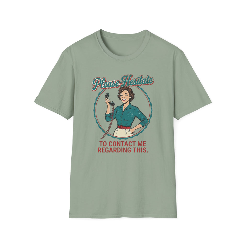 Please Hesitate T-Shirt