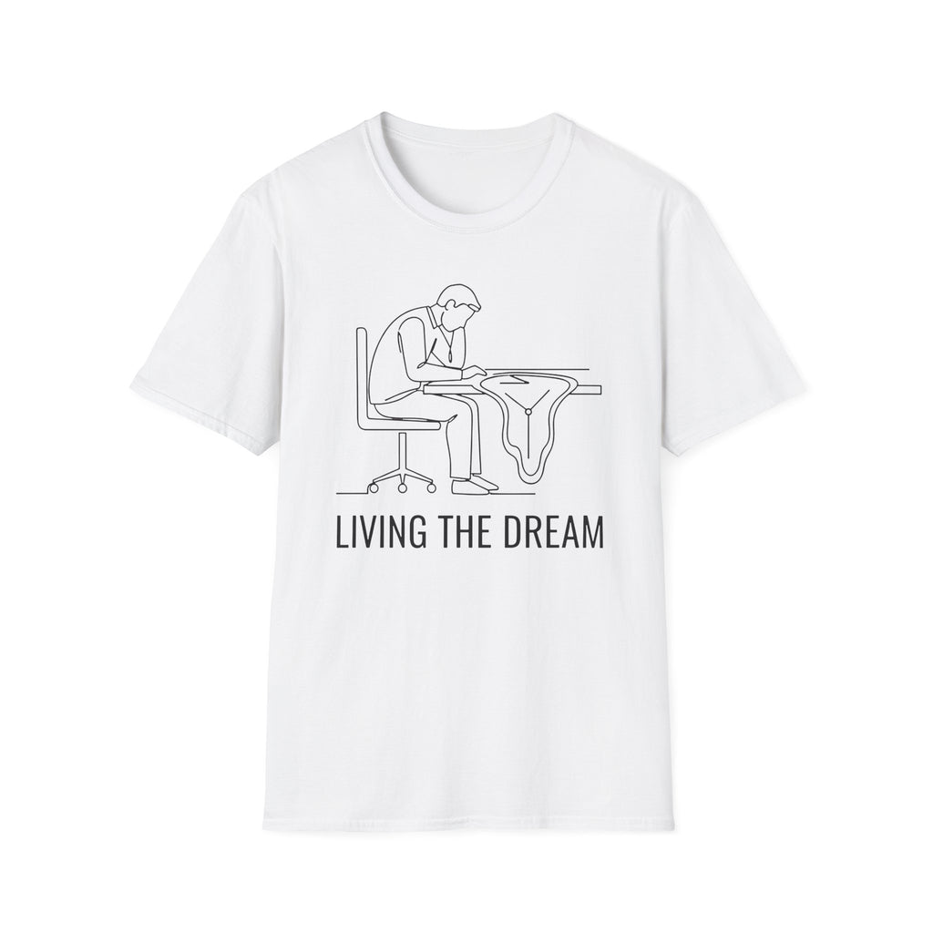 Living the dream T-Shirt