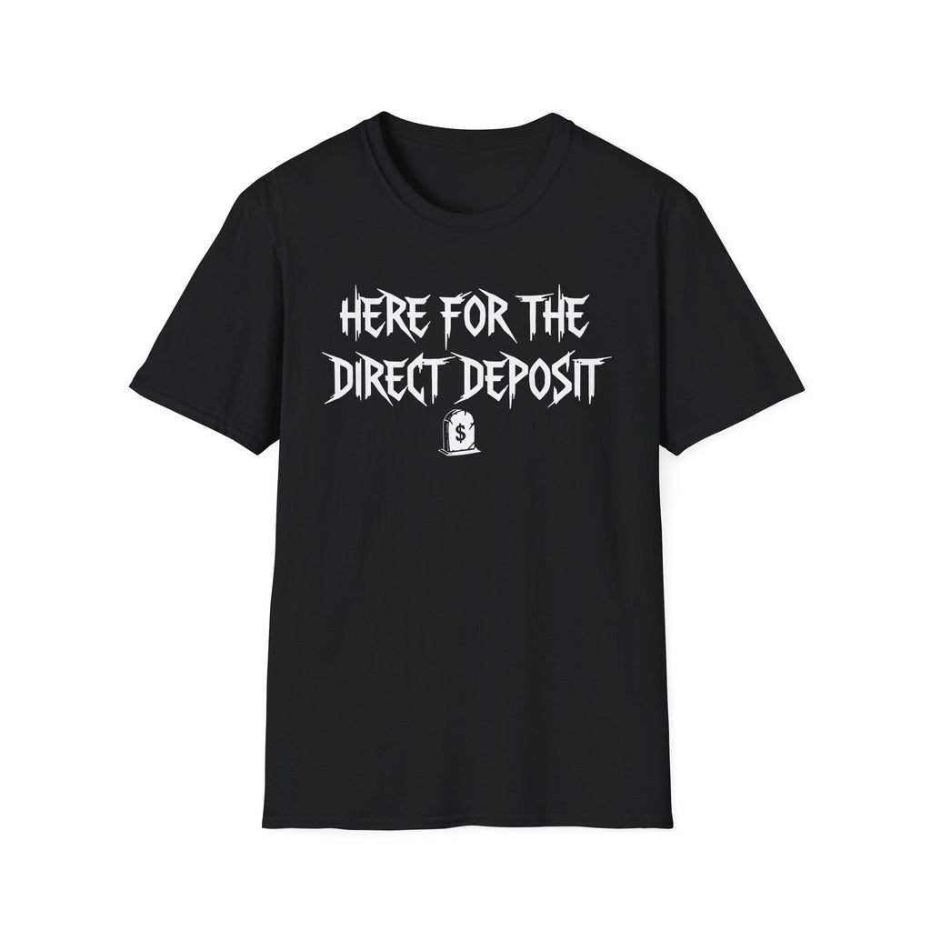 Direct Deposit T-Shirt