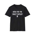Direct Deposit T-Shirt
