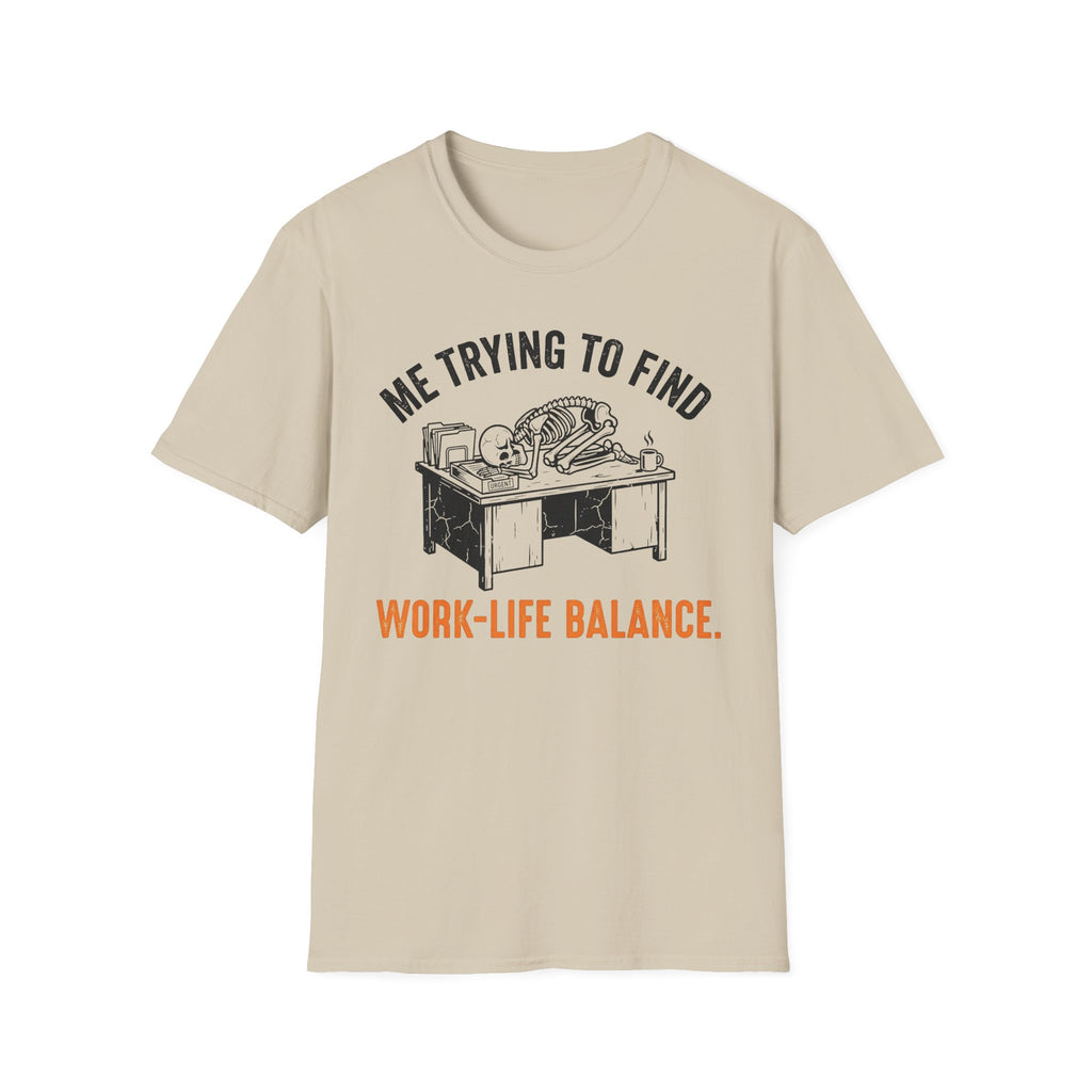Work life balance T-Shirt