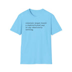 Sophisticated way to say absolutely nothing T-Shirt