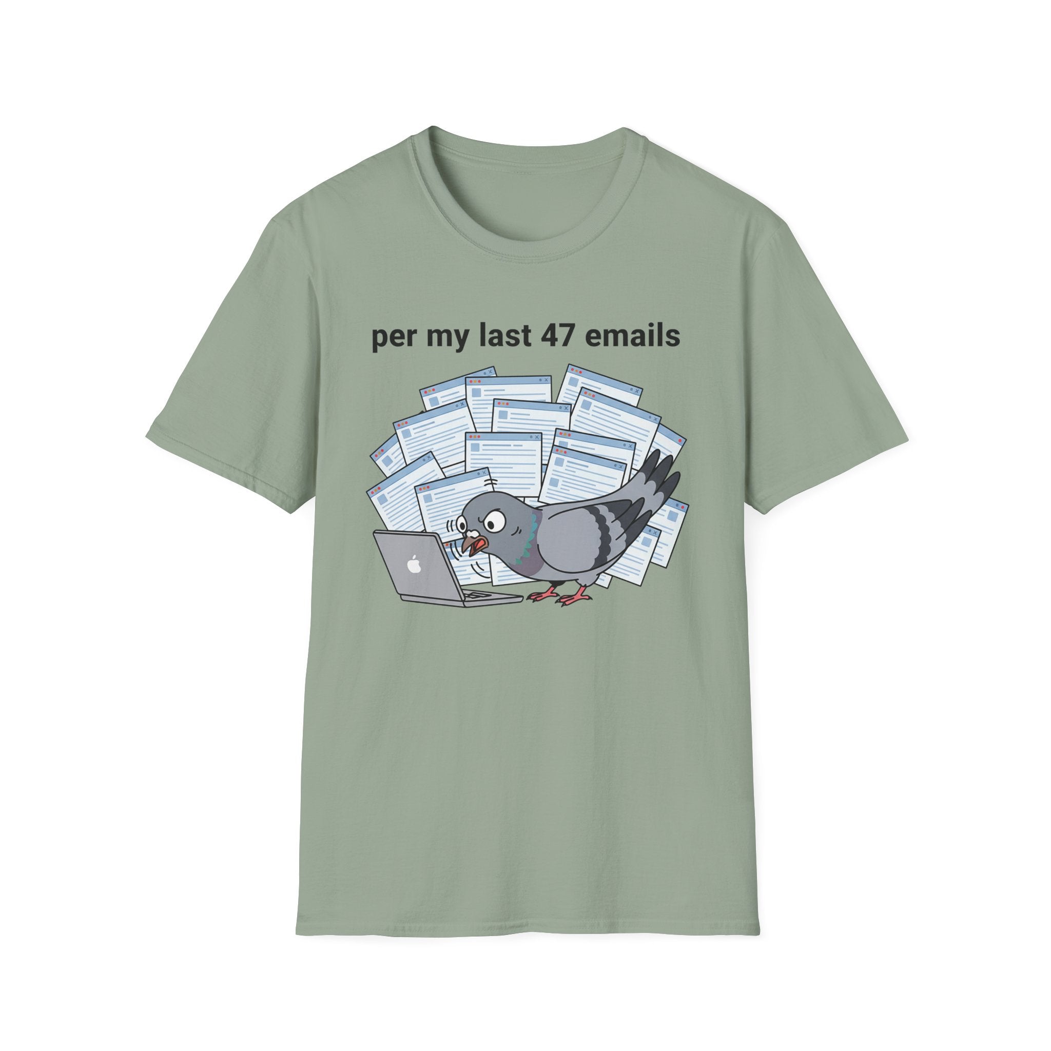 per my last 47 emails T-Shirt