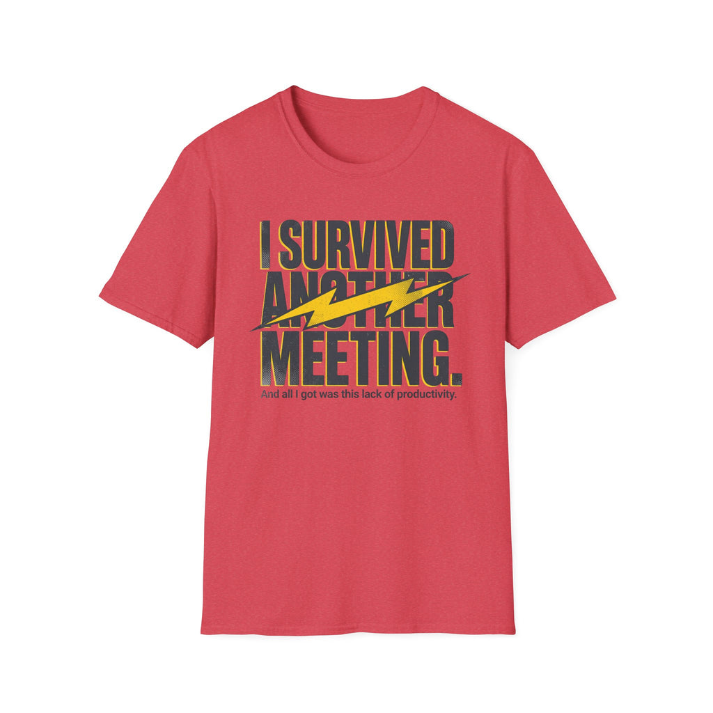 Survived another meeting T-Shirt