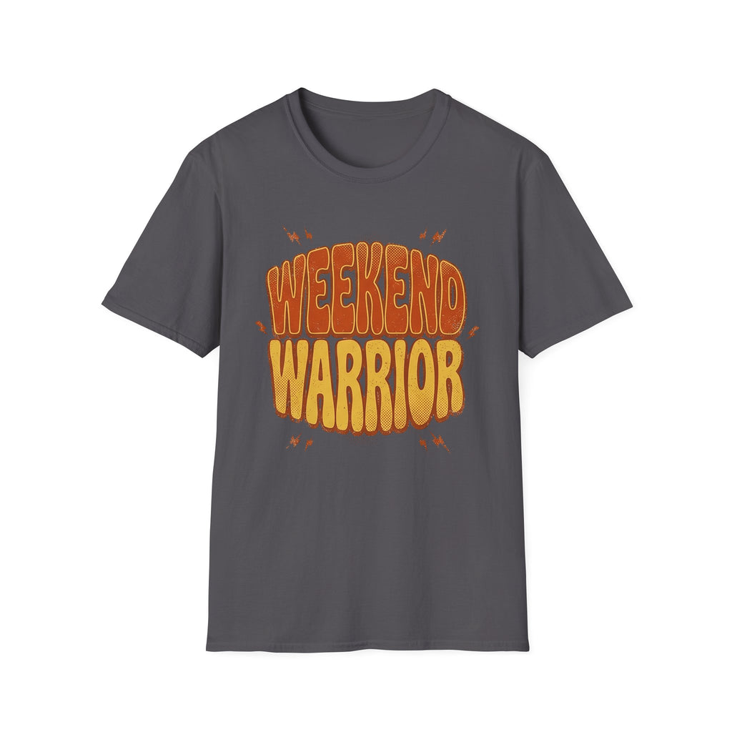 Weekend warrior T-Shirt