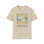 Unemployment Dream T-Shirt