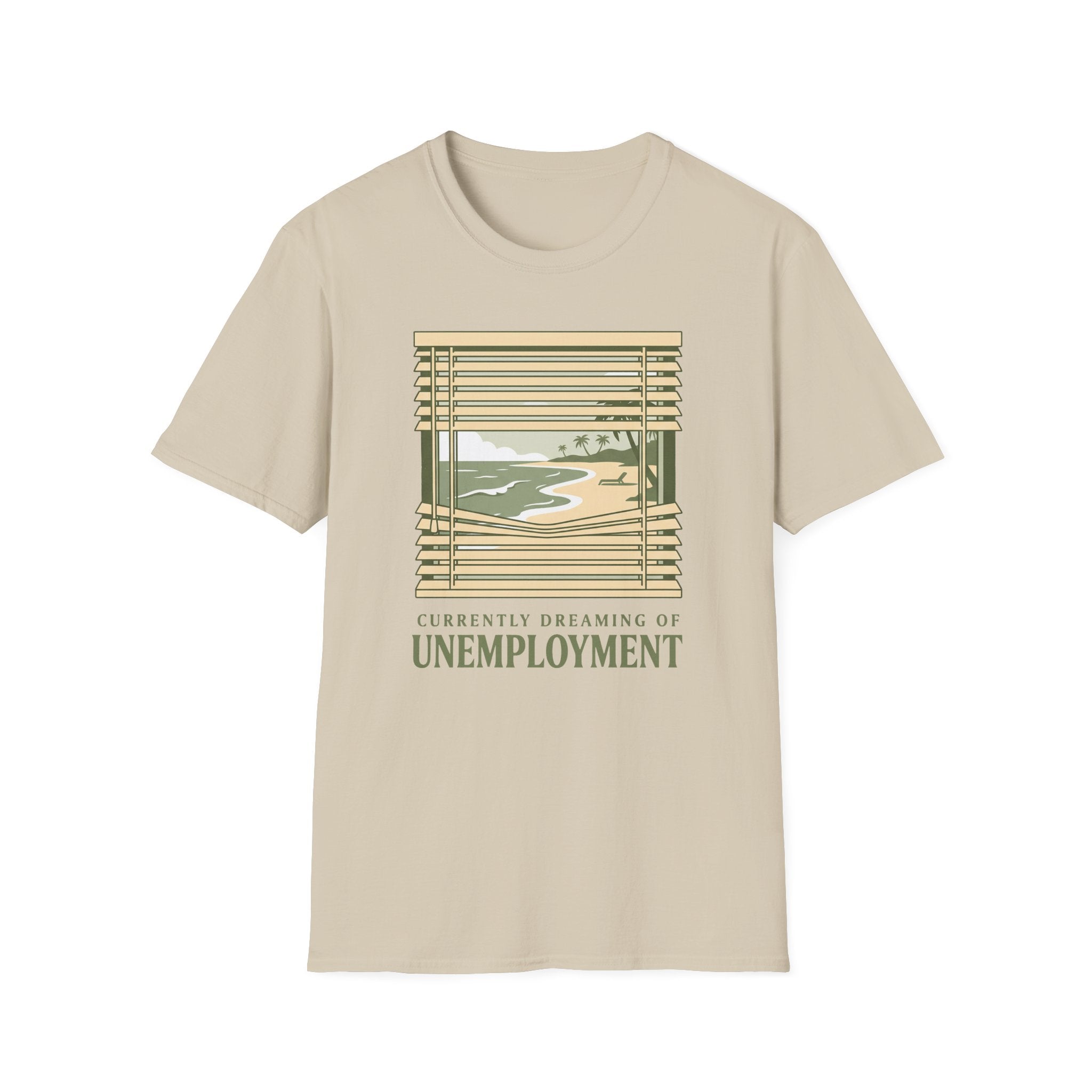 Unemployment Dream T-Shirt