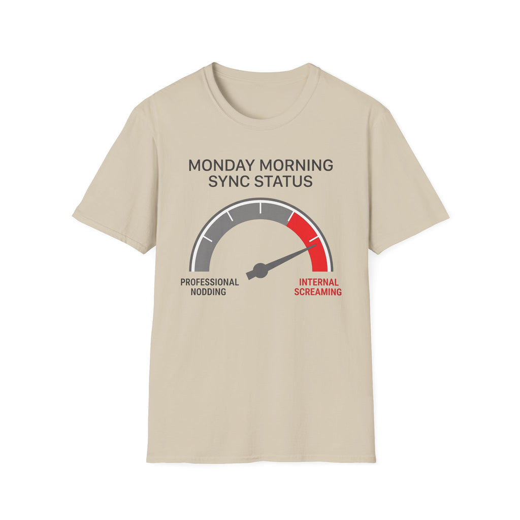 Monday morning status T-Shirt