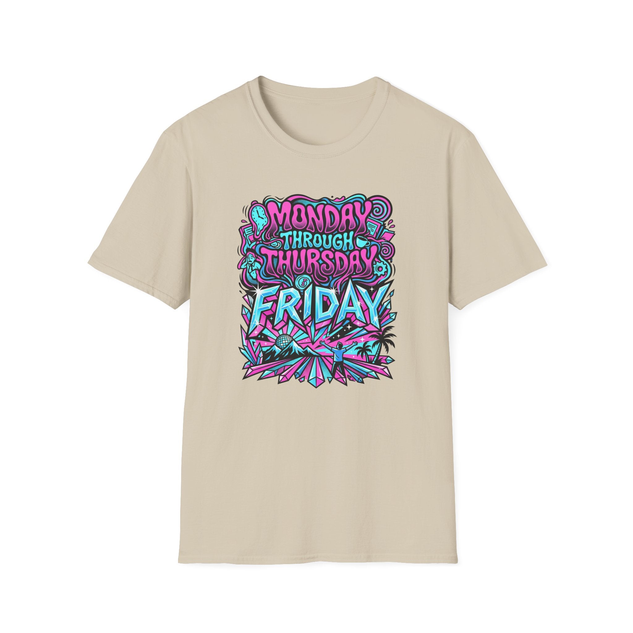 Monday Thursday Friday T-Shirt
