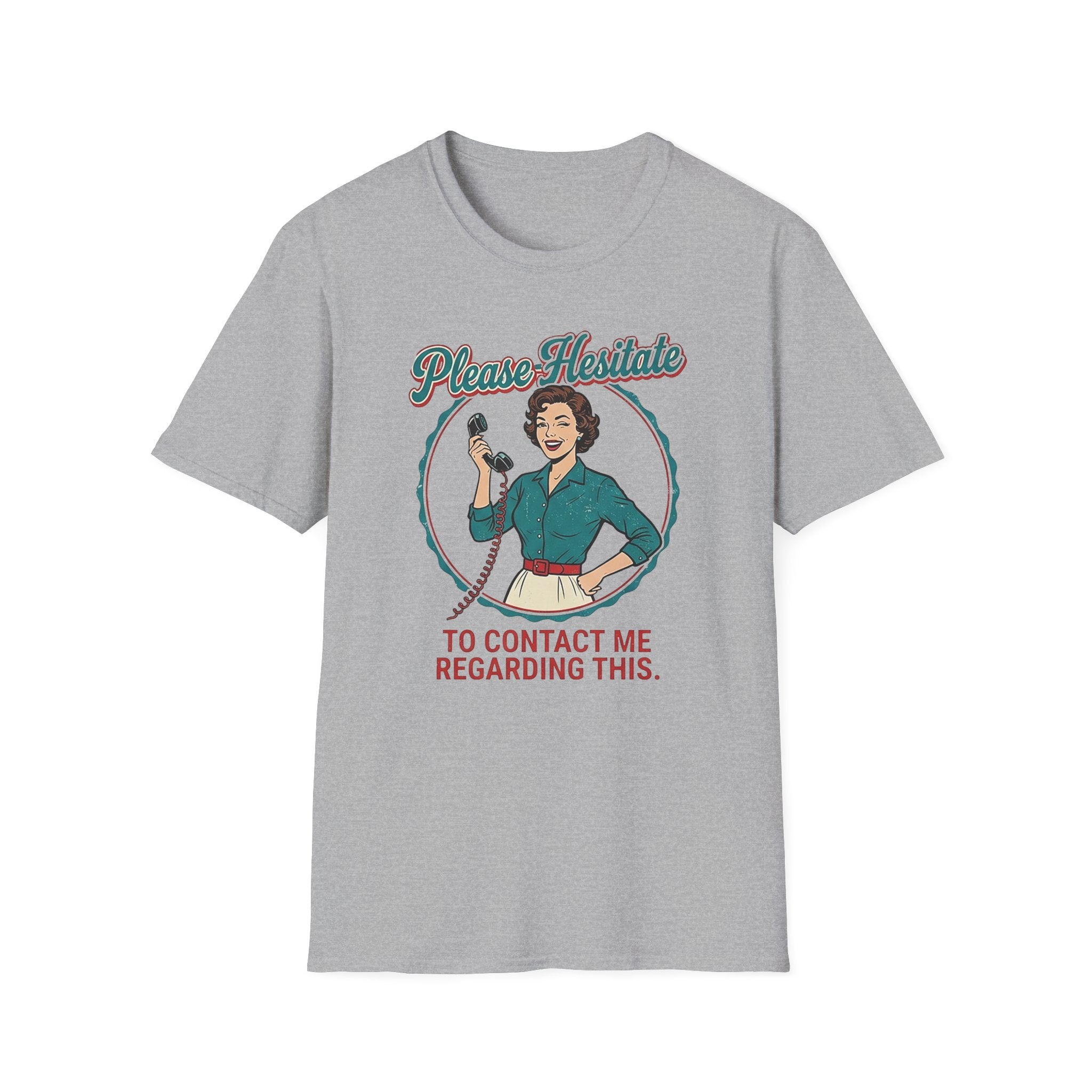 Please Hesitate T-Shirt