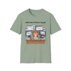 Which one of these is my job T-Shirt