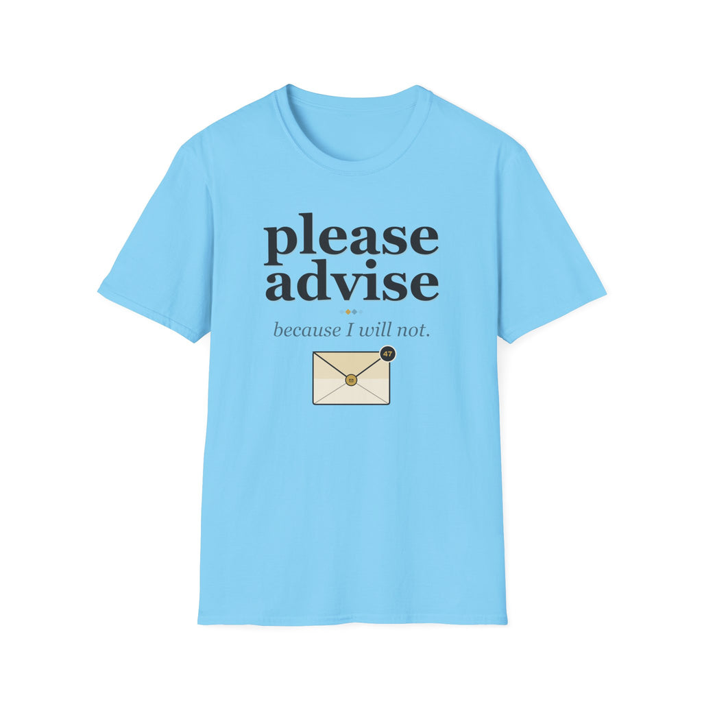 Please Advise T-Shirt