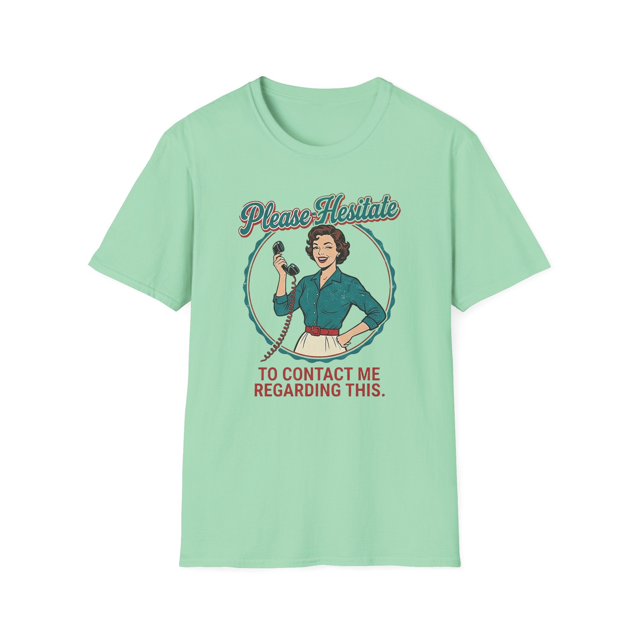 Please Hesitate T-Shirt