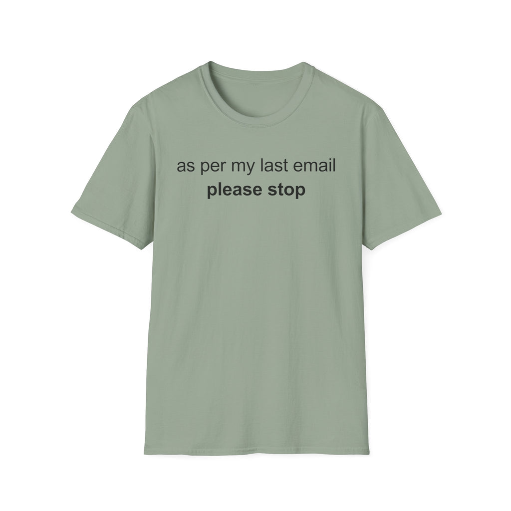 Please Stop T-Shirt