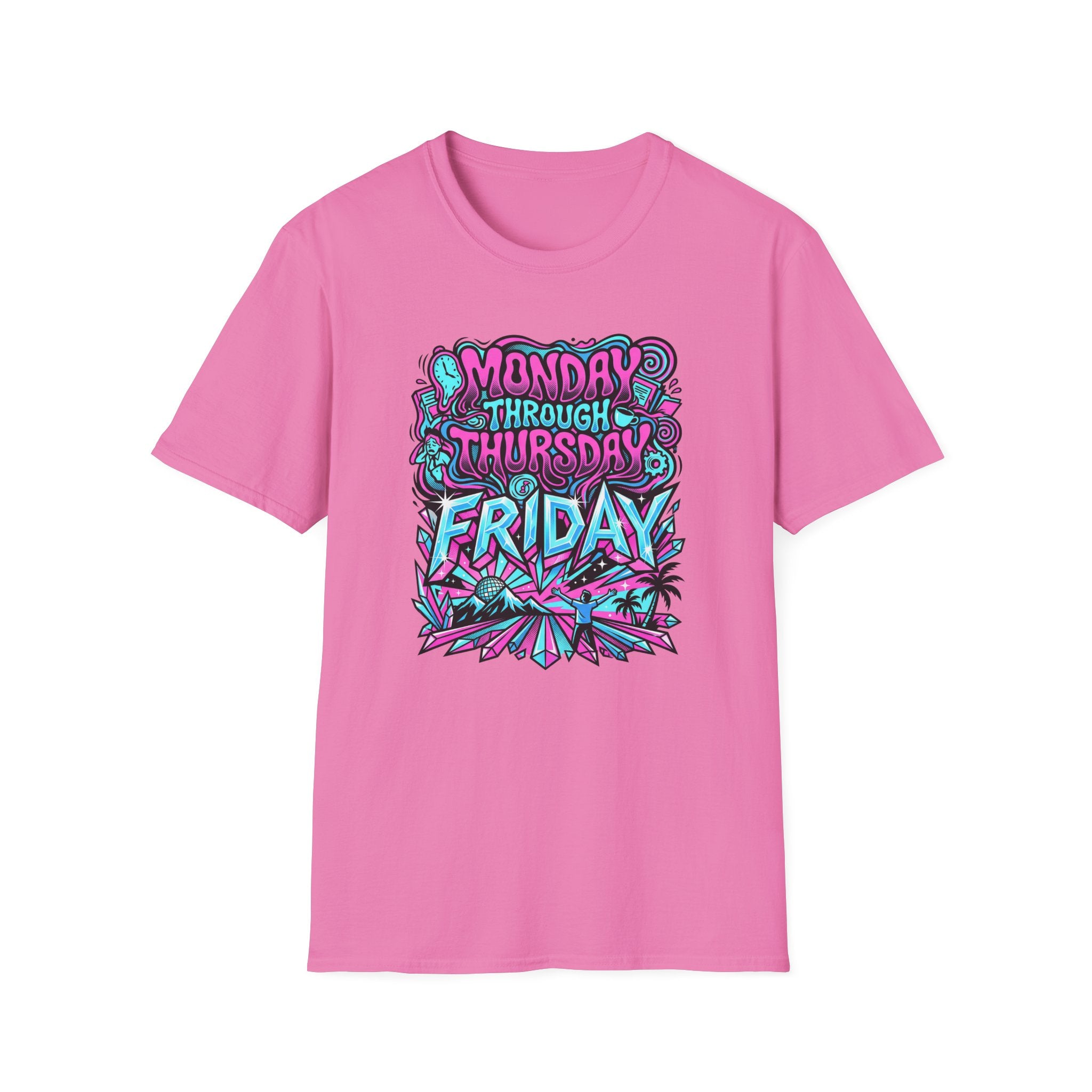Monday Thursday Friday T-Shirt