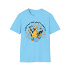 No Idea what's going on T-Shirt