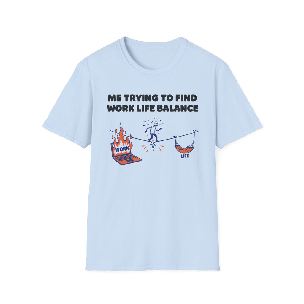 Work life balance 2 T-Shirt