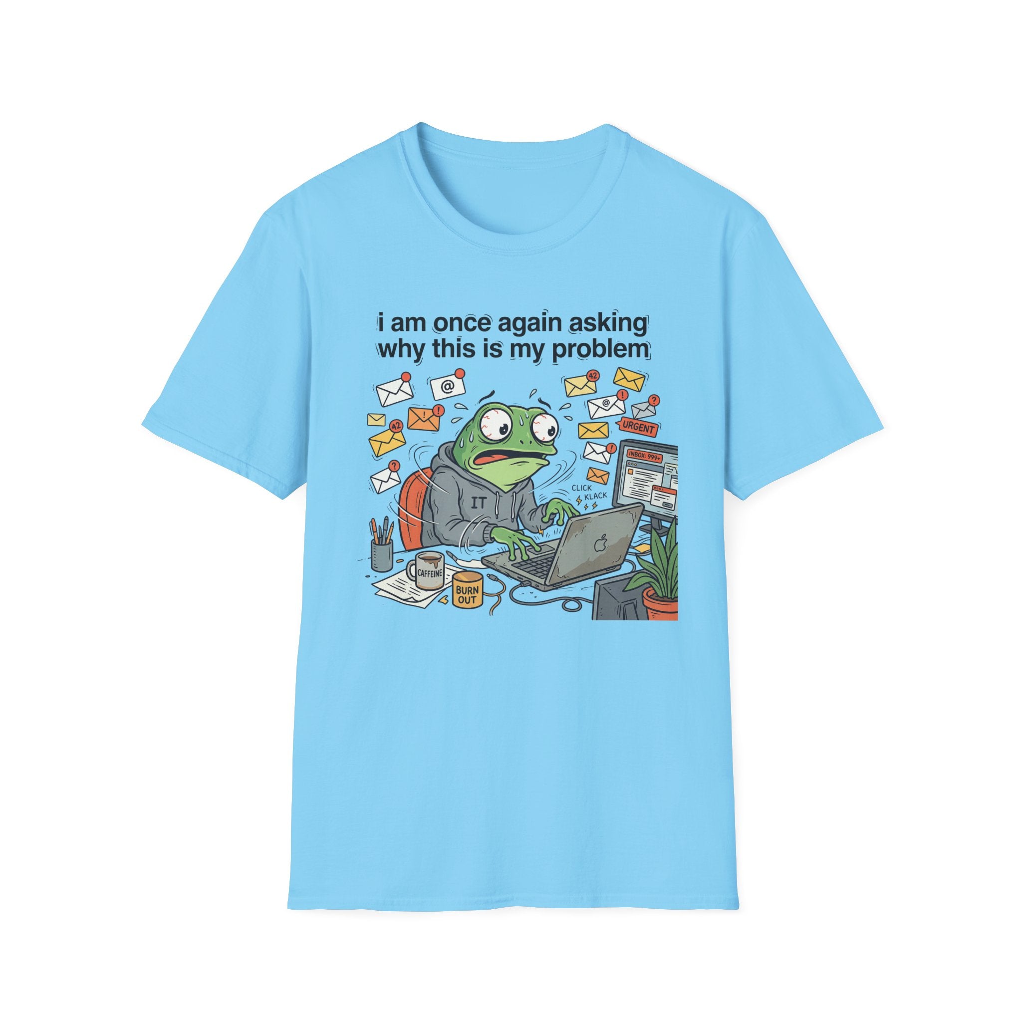 Why this is my Problem T-Shirt