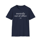 Mentally out of office T-Shirt