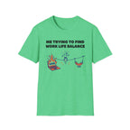 Work life balance 2 T-Shirt