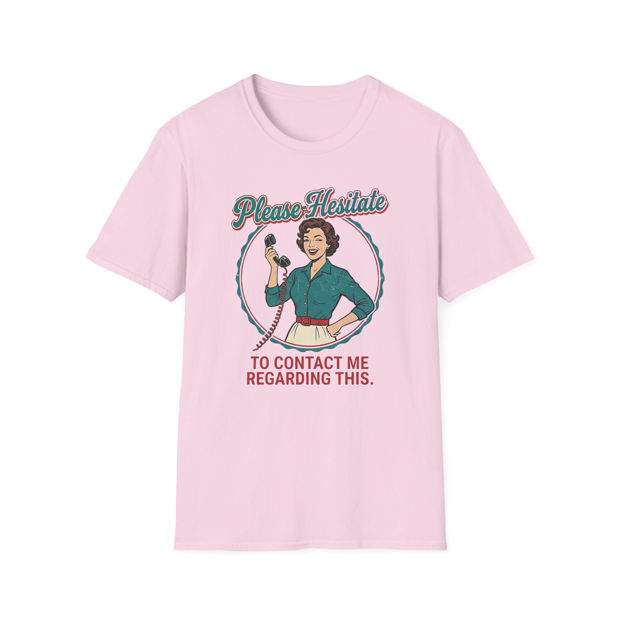 Please Hesitate T-Shirt