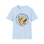 No Idea what's going on T-Shirt