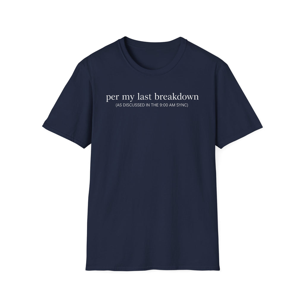 Last Breakdown T-Shirt