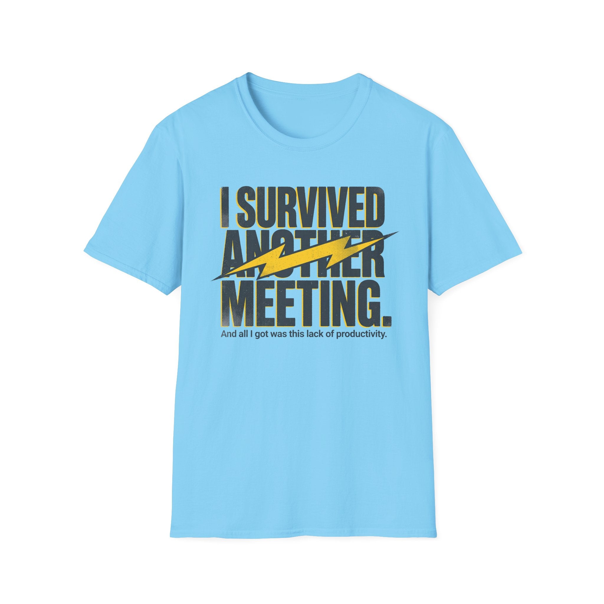 Survived another meeting T-Shirt