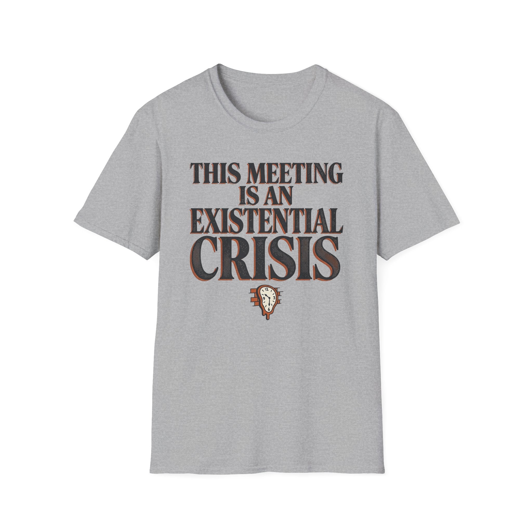 Existential Crisis Meeting T-Shirt