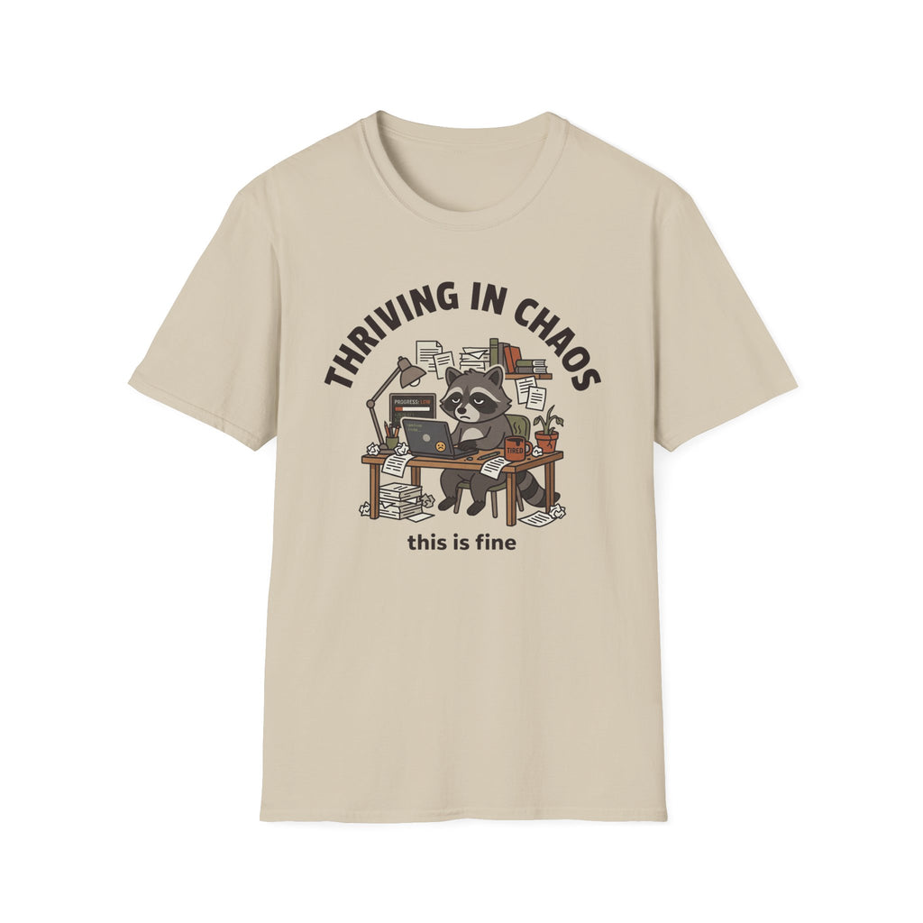 Thriving in Chaos T-Shirt
