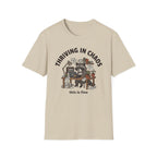 Thriving in Chaos T-Shirt