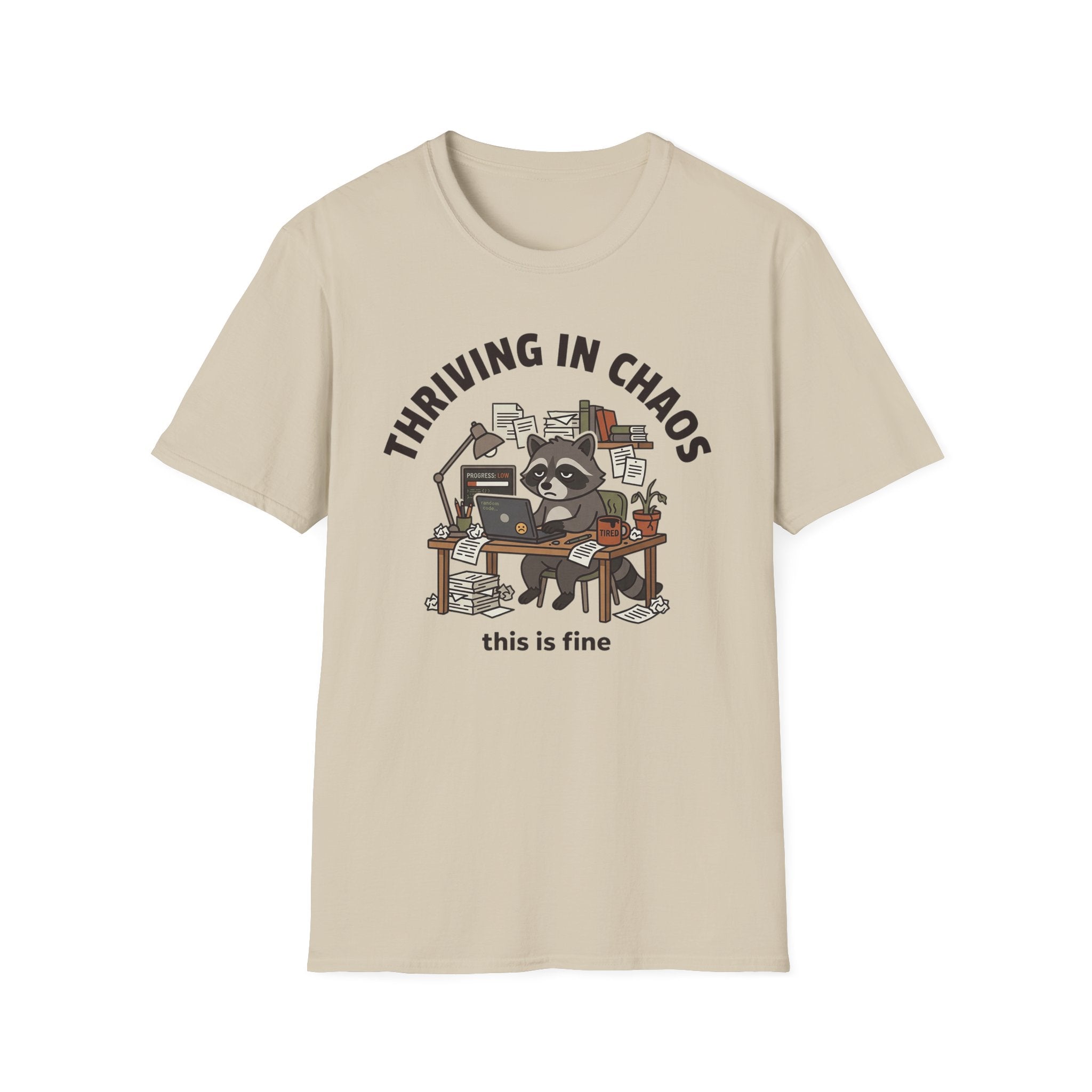 Thriving in Chaos T-Shirt