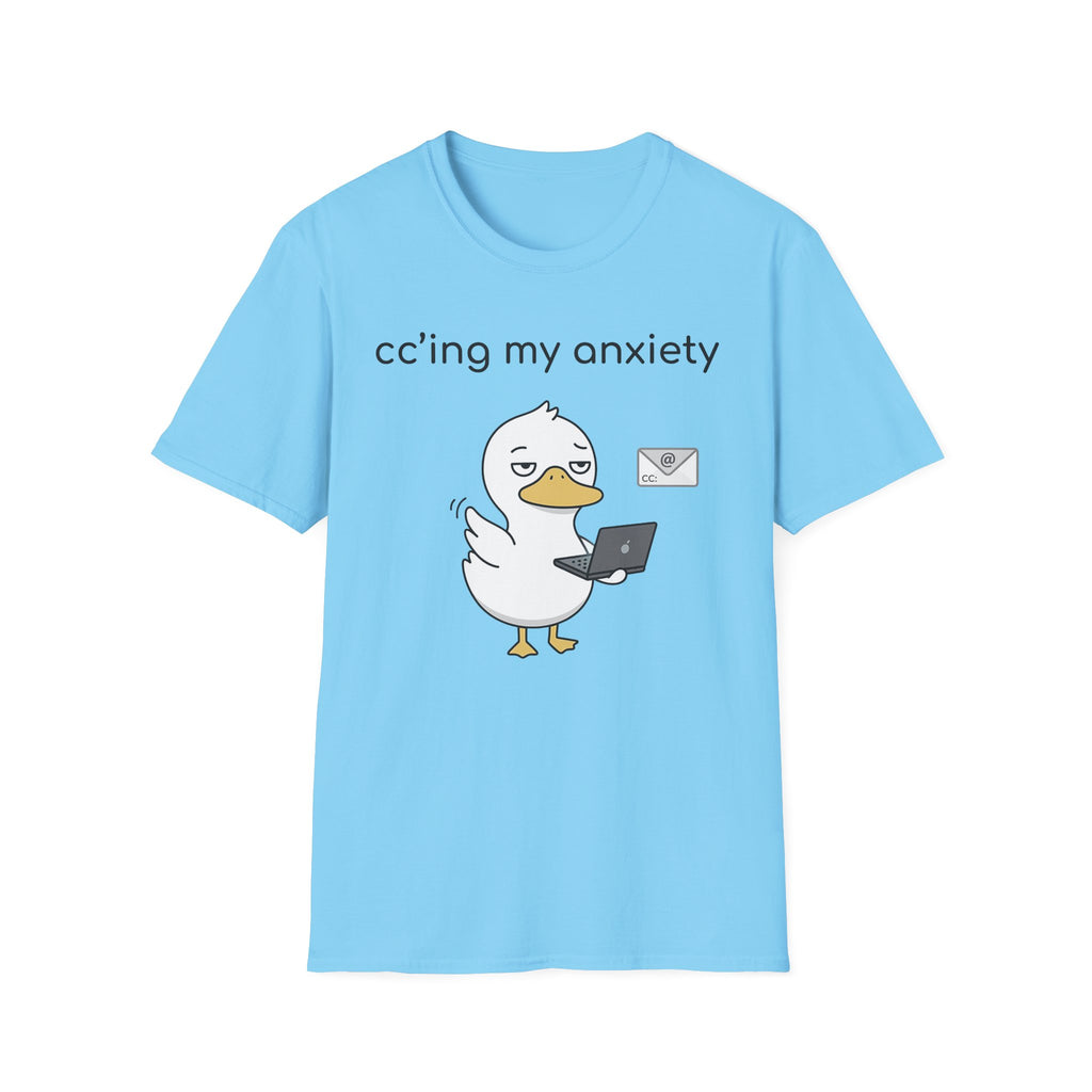 Cc'ing my Anxiety T-Shirt