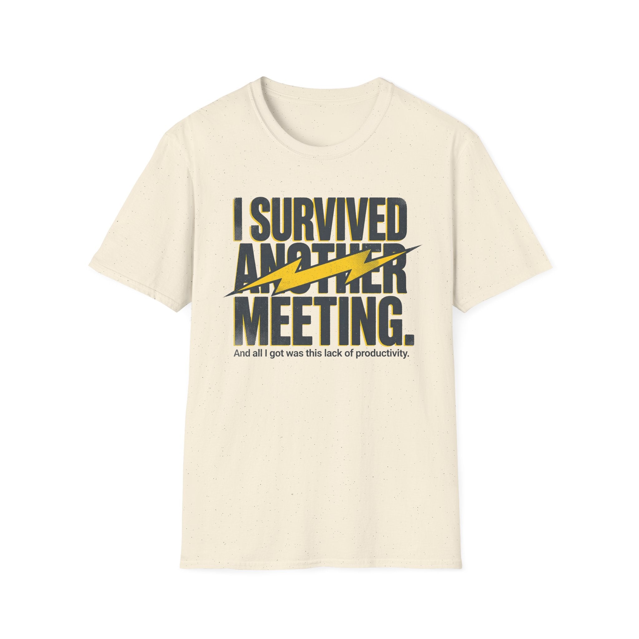 Survived another meeting T-Shirt